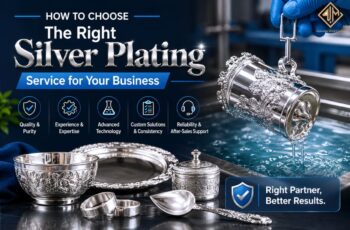 How to Choose the Right Silver Plating Service for Your Business