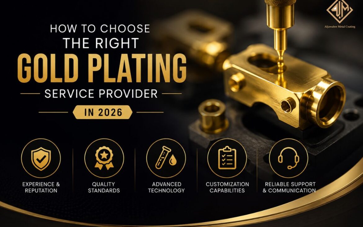 How to Choose the Right Gold Plating Service Provider in 2026