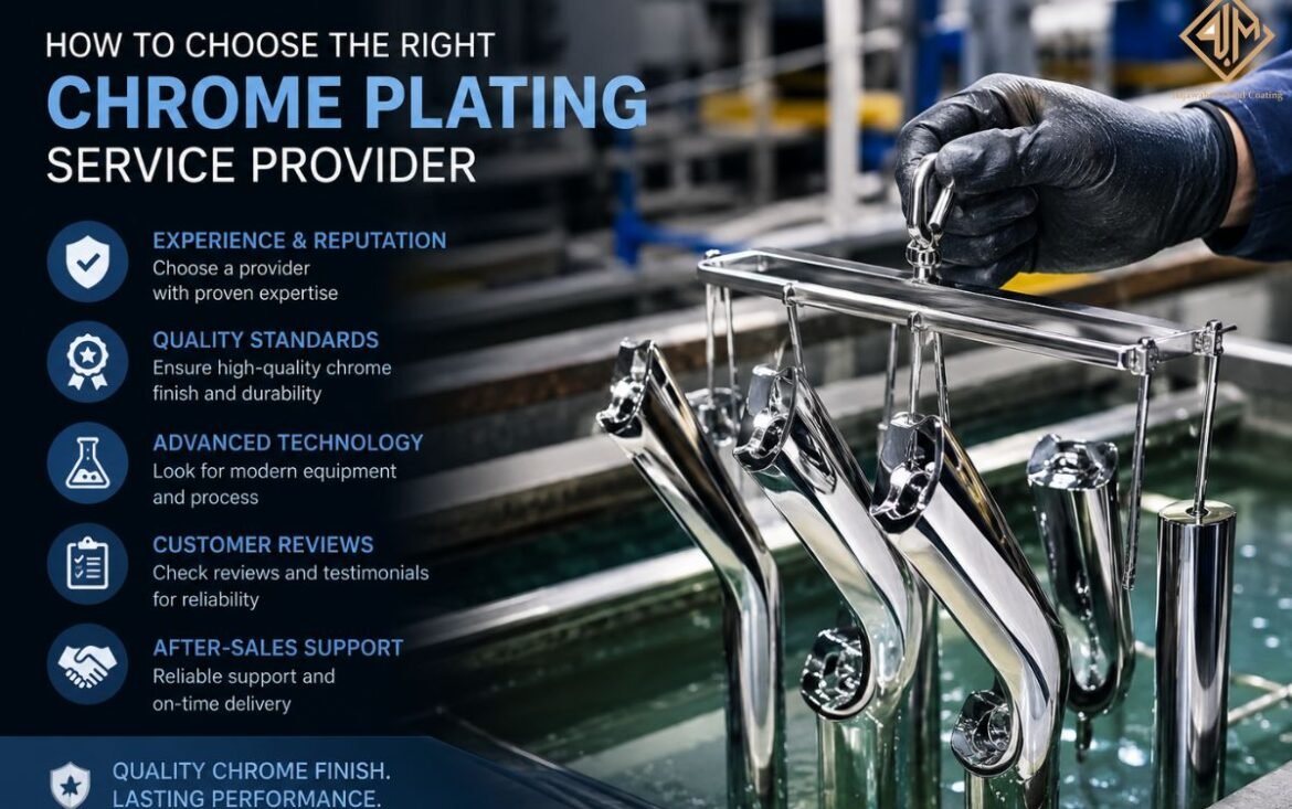 How to Choose the Right Chrome Plating Service Provider